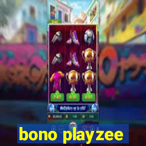 bono playzee